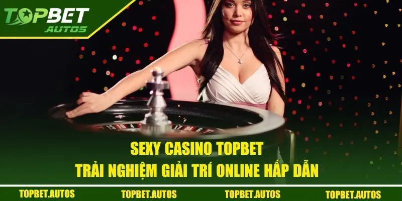 Sexy Casino